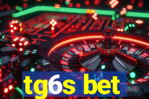 tg6s bet